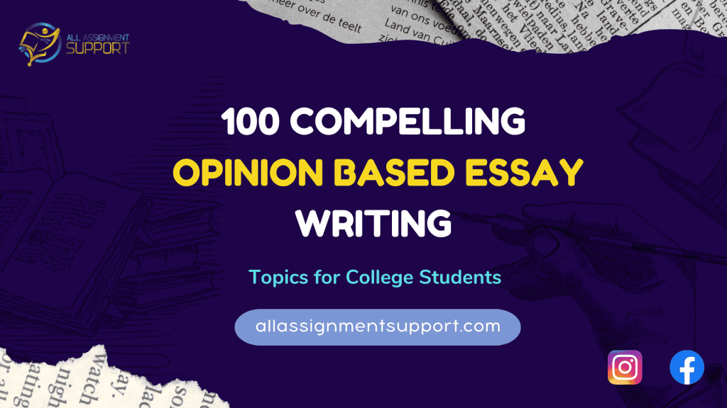 100 compelling opinion based essay writing