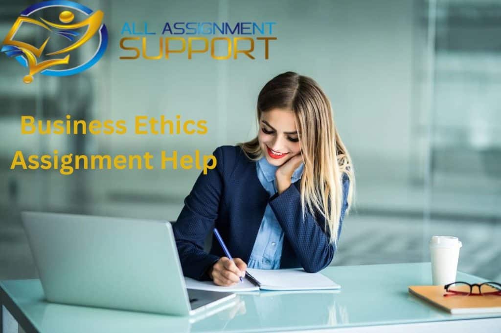 Business Ethics Assignment Help